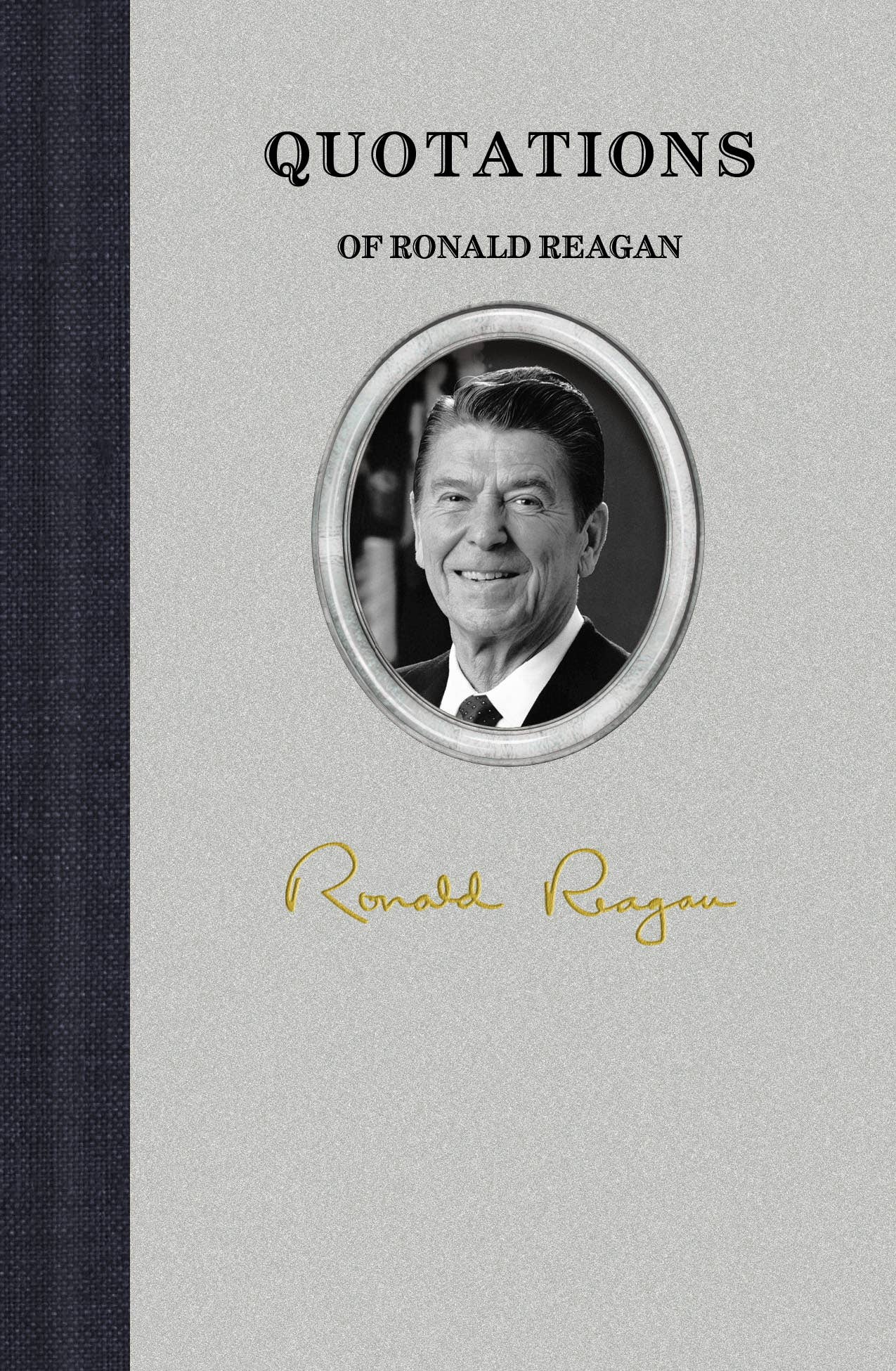 Quotations of Ronald Reagan - From Me To You