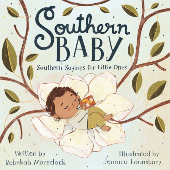 Southern Baby: Southern Sayings for Little Ones - From Me To You