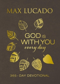 God is with You Everyday by Max Lucado