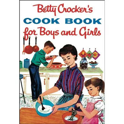 Betty Crocker Cookbook For Boys And Girls