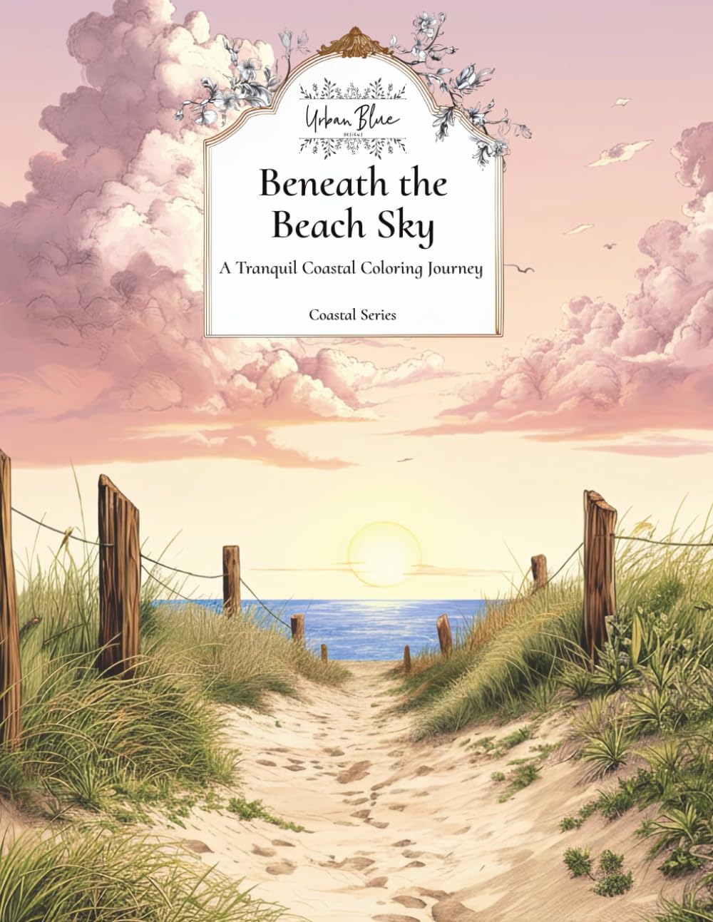Beneath the Beach Sky: A Tranquil Coastal Coloring Journey - Paperback - From Me To You