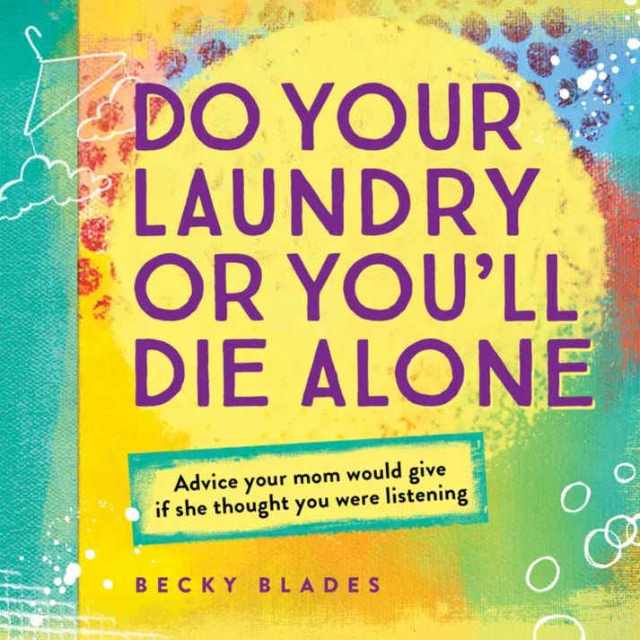 Do Your Laundry or You'll Die Alone - From Me To You