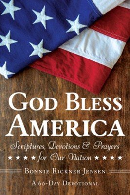 God Bless America: Scriptures, Devotions & Prayers for Our Nation - From Me To You