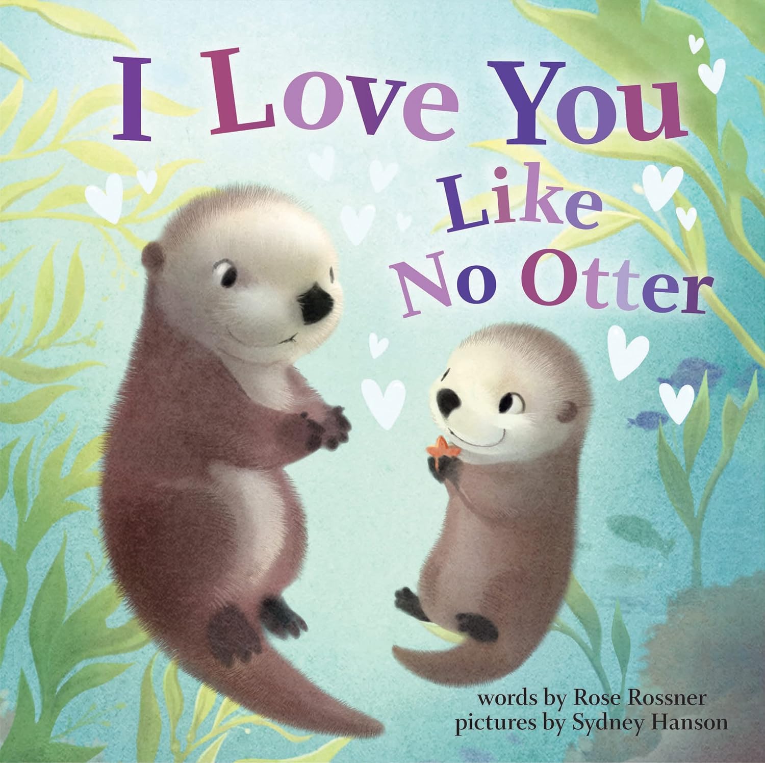 I Love You Like No Otter - Board Book - From Me To You