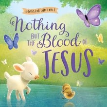 Nothing But The Blood of Jesus Kids Book - From Me To You