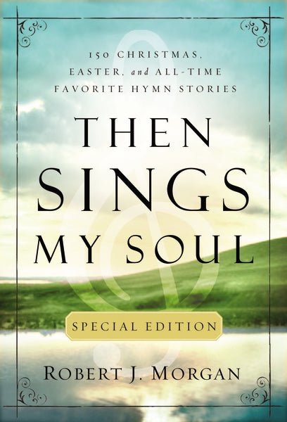 Then Sings My Soul Special Edition - From Me To You